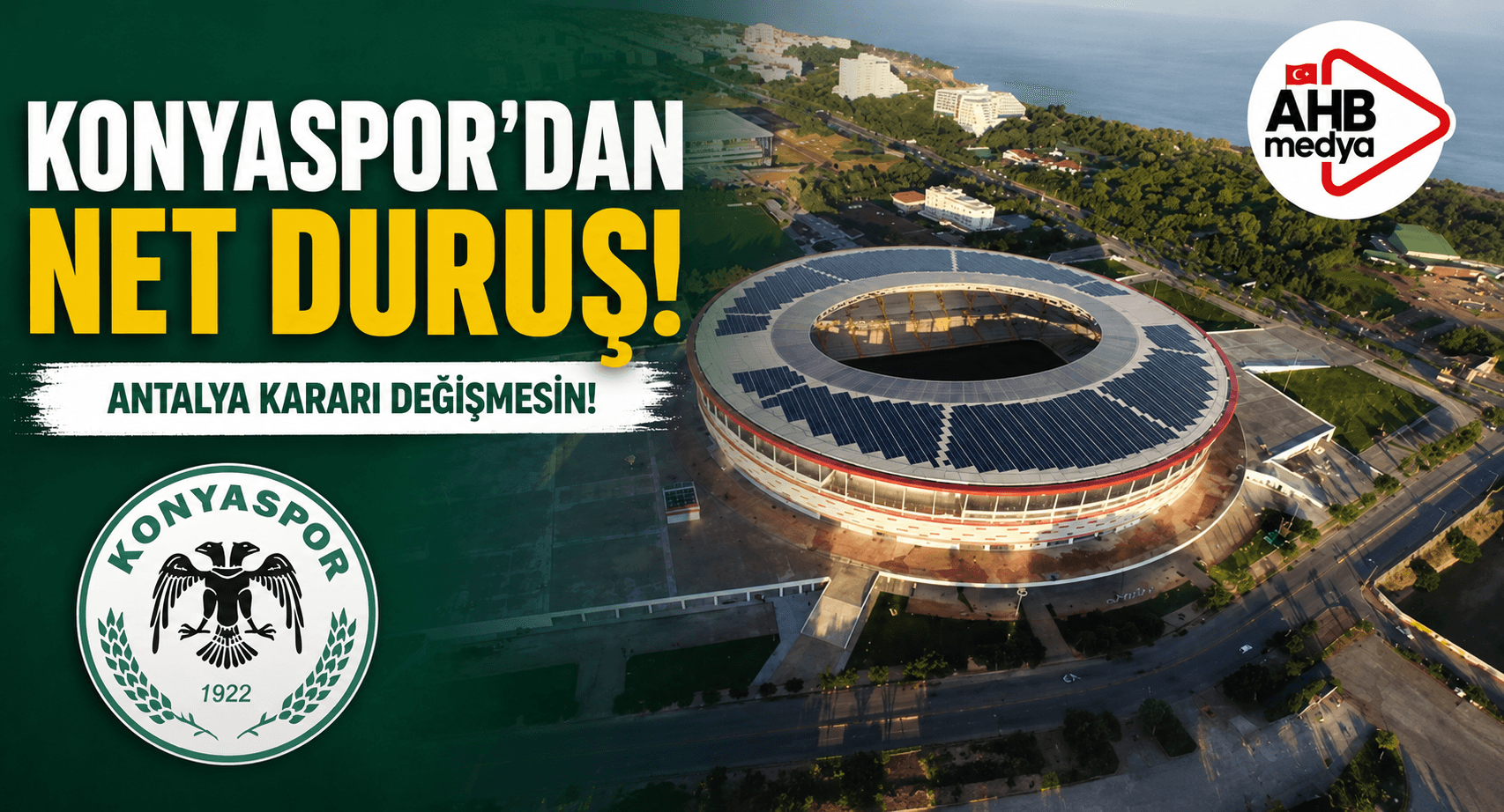 Konyaspor’dan Net Mesaj: Antalya Kararı Değişmesin