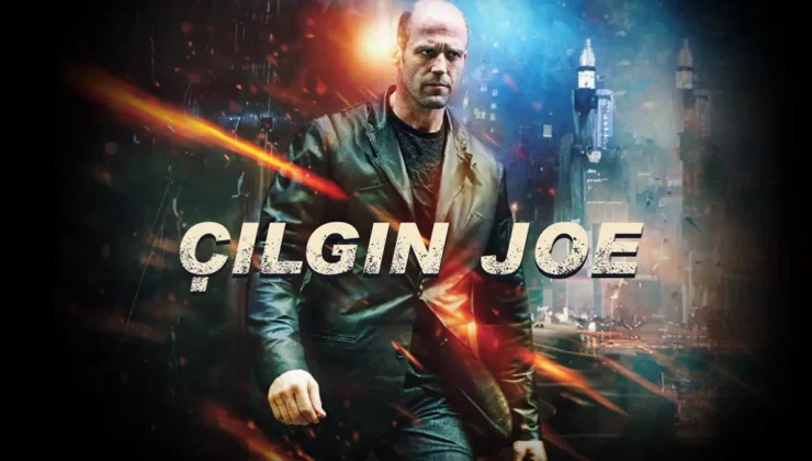 Çılgın Joe: Sinemaseverleri Büyüleyen Yeni Macera!